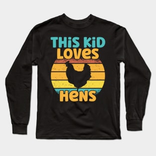 Kids This Kid Loves Hens - Chicken lover graphic Long Sleeve T-Shirt